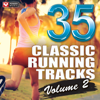 35 Classic Running Tracks, Vol. 2 (Unmixed Running and Jogging Workout Mixes Multi BPM) - Power Music Workout