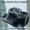 Wagner: Siegfried Idyll & Bruckner: Symphony No. 4 album lyrics, reviews, download