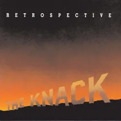 Retrospective: The Best of the Knack - The Knack