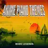 Anime Piano Themes album lyrics, reviews, download