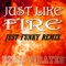 Just Like Fire (Just Funky Remix) - Disco Pirates lyrics