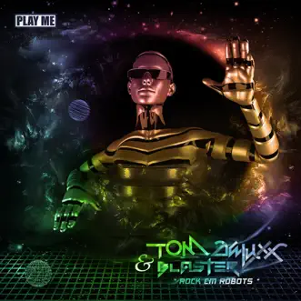 Rock Em Robots by Tony Deluxx & Blaster song reviws