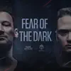 Fear of the Dark (feat. MC Alee) - Single album lyrics, reviews, download