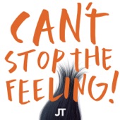 CAN'T STOP THE FEELING! (Original Song From DreamWorks Animation's "Trolls") by Justin Timberlake