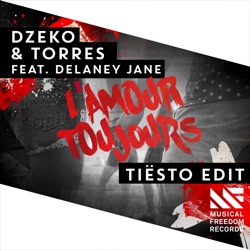 Dzeko & Torres - L’amour toujours (feat. Delaney Jane)