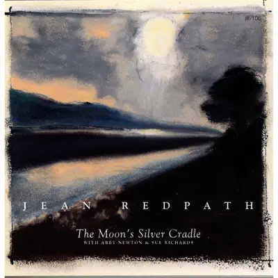 The Moon's Silver Cradle - Jean Redpath The Moon's Silver Cradle - Jean Redpath