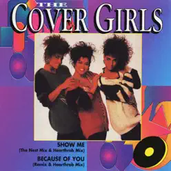 Show Me / Because of You - EP - The Cover Girls Show Me / Because of You - EP - The Cover Girls