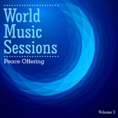 World Music Sessions: Peace Offering, Vol. 3 artwork