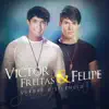 Victor Freitas e Felipe