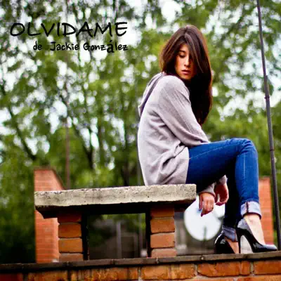 Olvidame - Single - Jackie Gonzalez