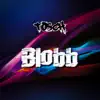Blobb - Single album lyrics, reviews, download