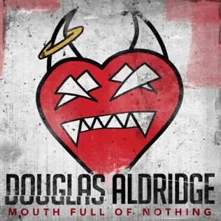 télécharger l'album Douglas Aldridge - Mouth Full Of Nothing