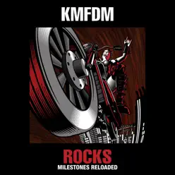 Rocks: Milestones Reloaded - Kmfdm
