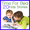 Time For Bed - 20 Kids Stories - Songs For Children