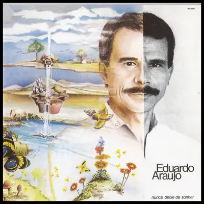 Nunca Deixe de Sonhar - Eduardo Araújo Nunca Deixe de Sonhar - Eduardo Araújo