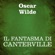 Oscar Wilde - Il fantasma di Canterville