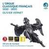 L'orgue classique français: 1650-1800 (150 ans de musique du Grand Siècle à la Révolution française), 2015