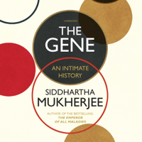 Siddhartha Mukherjee - The Gene: An Intimate History (Unabridged) artwork