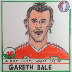 A Boy from Wales Called Gareth Bale - Single - Helen Love A Boy from Wales Called Gareth Bale - Single - Helen Love