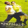 Aparichit (Original Motion Picture Soundtrack)