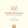 In His Presence: Melodies for the Home artwork