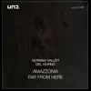Amazzonia Far From Here - Single album lyrics, reviews, download