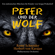 Sergej Prokofieff - Peter und der Wolf: Ein sinfonisches Märchen für Kinder von Sergej Prokofieff