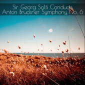 Sir Georg Solti Conducts Anton Bruckner, Symphony No. 6 - サー・ゲオルク・ショルティ & シカゴ交響楽団