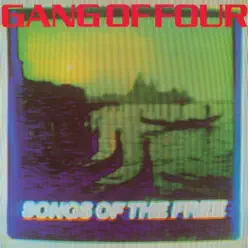 Songs of the Free - Gang Of Four