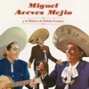 Miguel Aceves Mejía y la Música de Rubén Fuentes