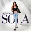 Queriendo Sola - Single