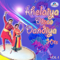 Various Artists - Khelaiya Disco Dandiya Hits, Vol. 1 artwork