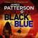 James Patterson - Black & Blue: BookShots (Unabridged)