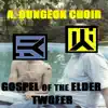 Gospel of the Elder Twofer - Single album lyrics, reviews, download