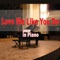 Love Me Like You Do (In Piano) - Giuseppe Sbernini lyrics