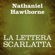 Nathaniel Hawthorne - La lettera scarlatta