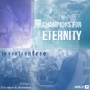 Champions for Eternity