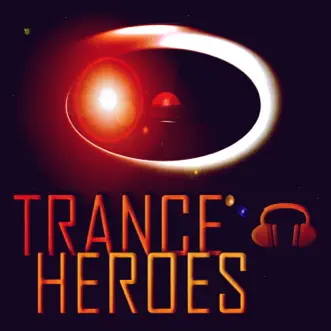 Trance Heroes by Various Artists album reviews, ratings, credits