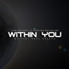 Within You (Motivational Speech) [feat. Fearless Motivation] - Fearless Soul