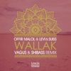 Wallak (Vagus & Shibass Rmx) [feat. Levi & Suiss] - Single