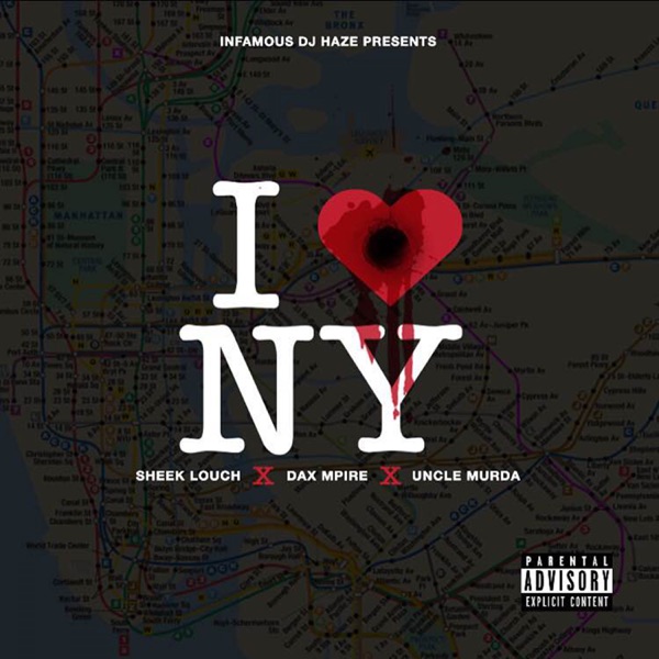 I Love NY (feat. Sheek Louch, Dax Mpire & Uncle Murda) - Single - Infamous DJ Haze