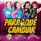 Para Que Cambiar? (feat. Tatiana & Kanqui) - Los Chicharrines lyrics