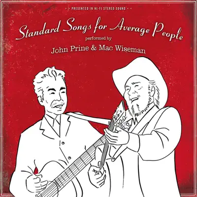 Standard Songs for Average People - John Prine