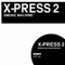 Smoke Machine (Burnski Remix) - X-Press 2 lyrics