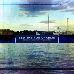 Bright Light City Skyline - Bedtime For Charlie Bright Light City Skyline - Bedtime For Charlie
