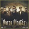 Puros Piratas - Los Hijos de la Calle lyrics