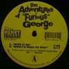 Furious George - Music Is Here to Stay