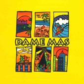 Dame Más artwork