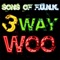 3way Woo - Sons of Funk lyrics