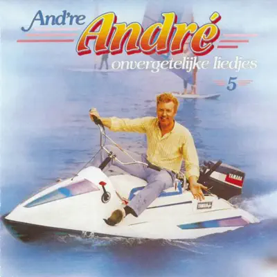 And're Andre 5 - 50 Onvergeten Liedjes - Andre van Duin